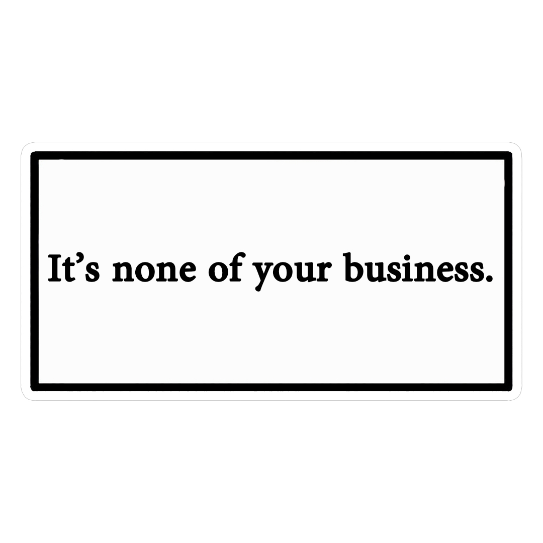 استیکر none of your business کد 1304