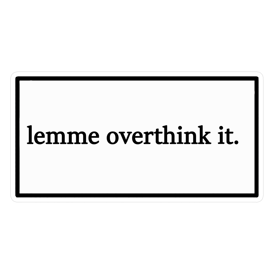 استیکر overthink it کد 1384