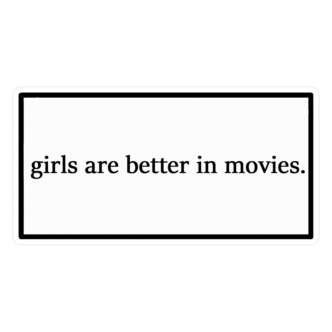 استیکر girls are better in movies کد 1375