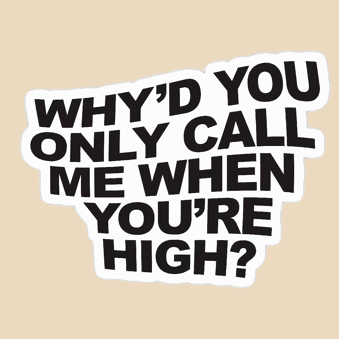 استیکر when your high کد 2131